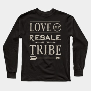 Love My Resale Tribe Long Sleeve T-Shirt